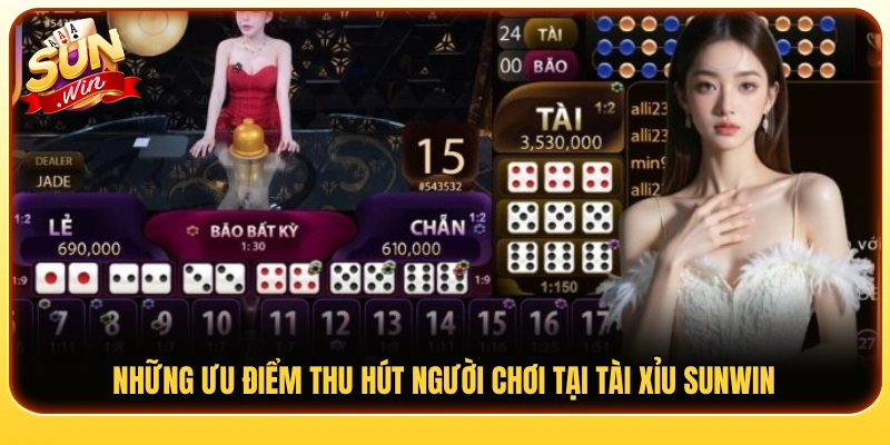 Lý do tài xỉu Sunwin được nhiều người chơi quan tâm 